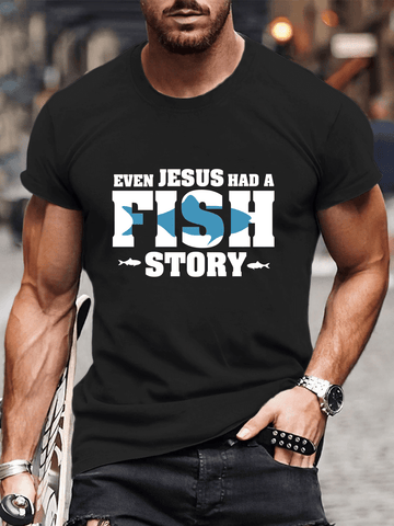 Even Jesus Had A Fish Story, Men's T-Shirts