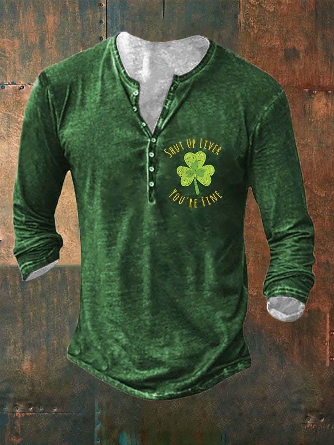 Men's Shut Up Liver You'Re Fine Clover V-Neck T-Shirt