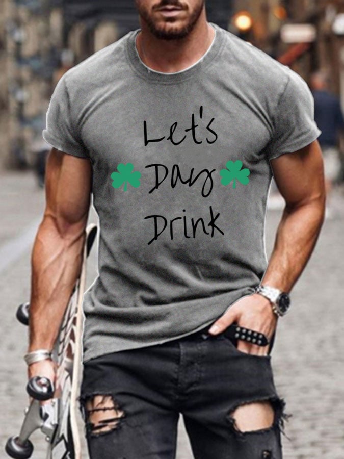 Men's St. Patrick's Day Let‘s Day Drink Tee