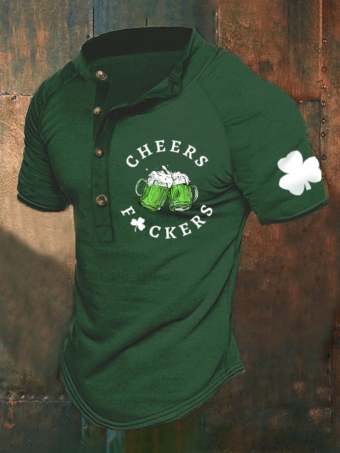 Men's Funny St. Patrick's Day Cheers Fuckers Short Sleeve Top